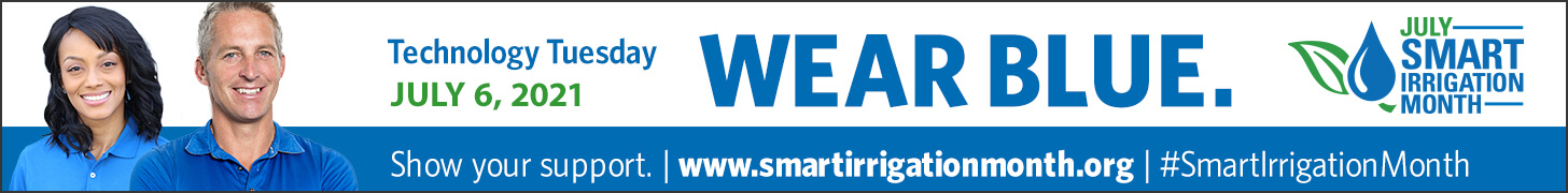 Smart Irrigation Month - Wear Blue