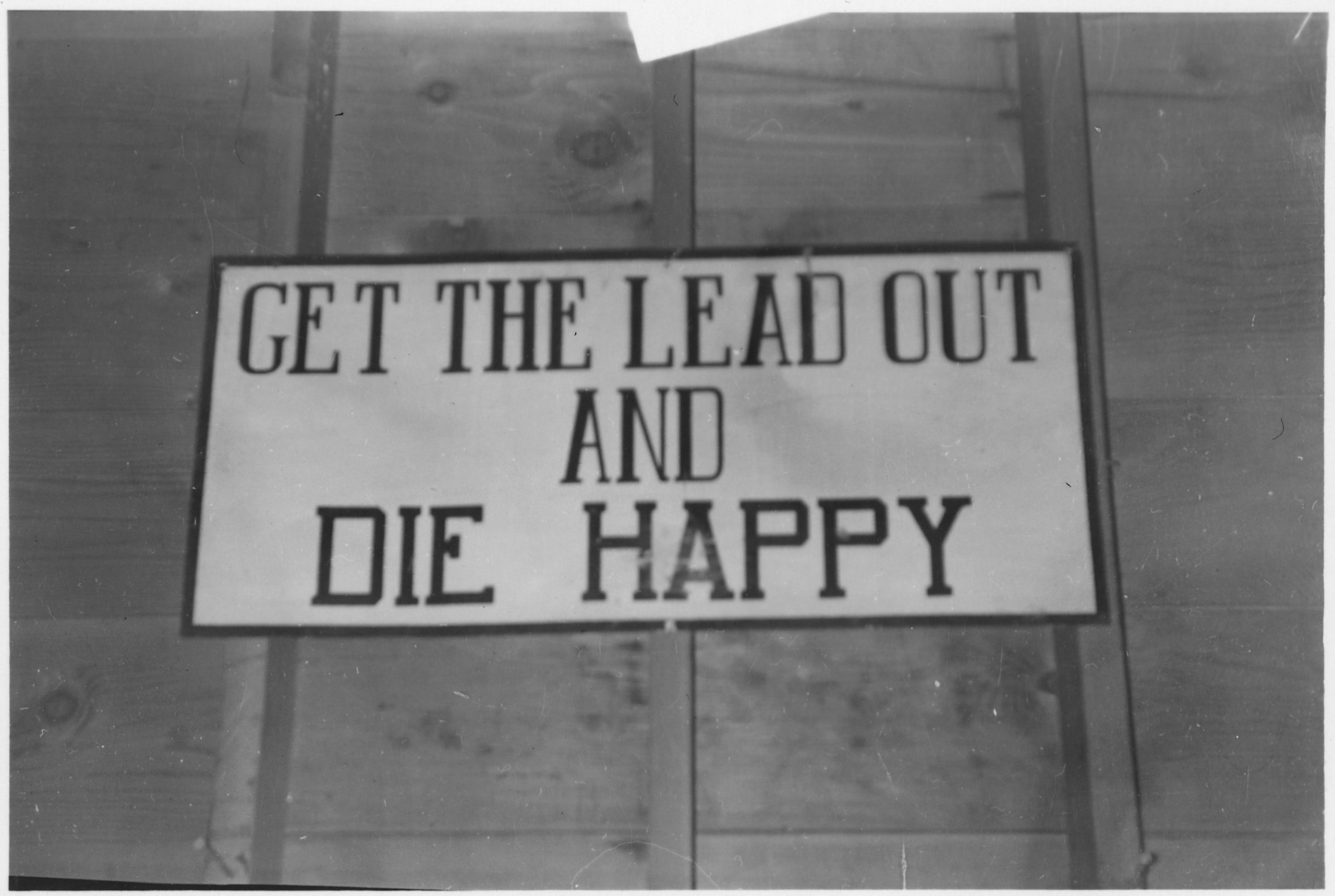 Get the Lead Out and Die Happy public domain image